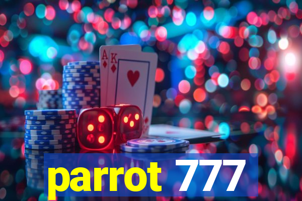 parrot 777